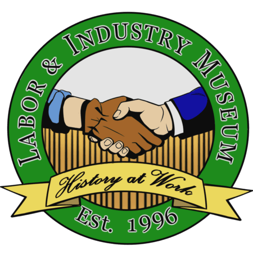 Labor & Industry Museum